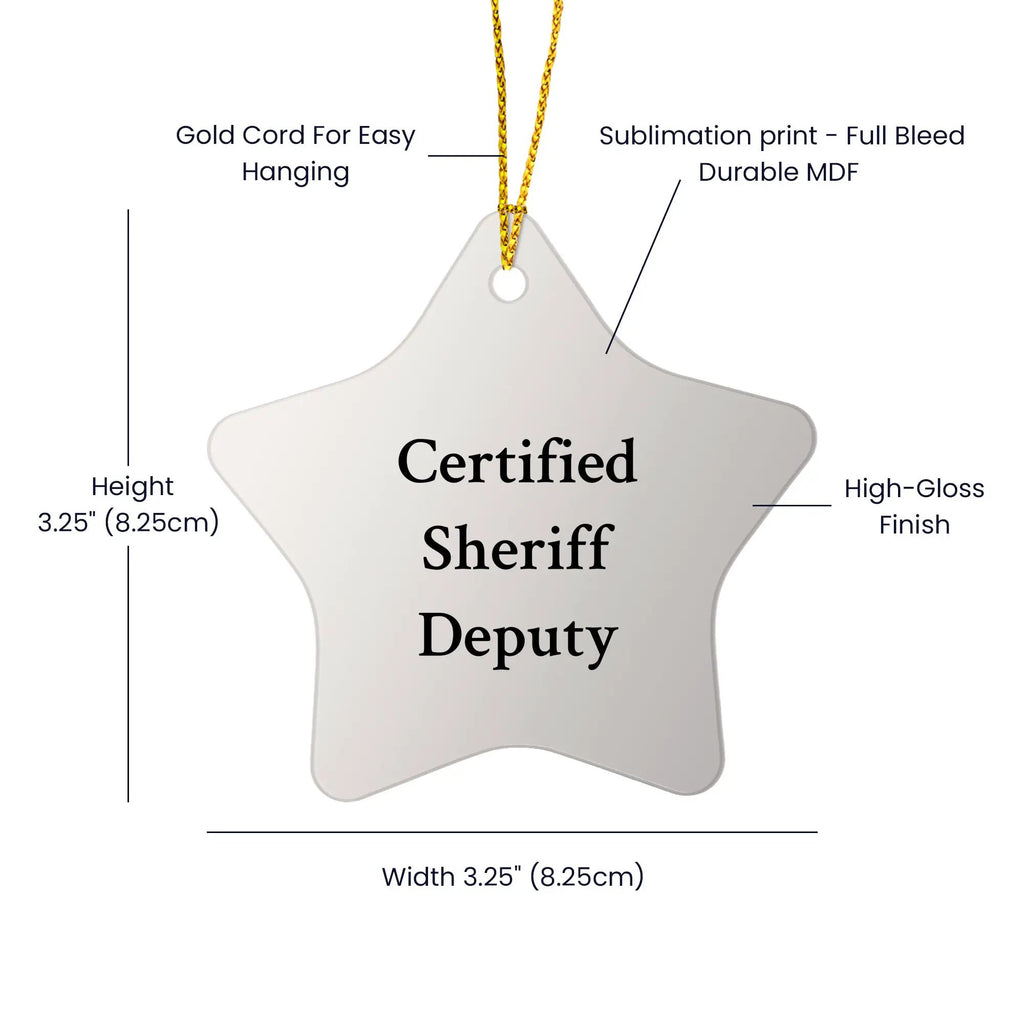 Funny Certified Sheriff Deputy Star Ornament