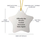 Officially The World's Coolest Insurance Sales Agent Star Ornament
