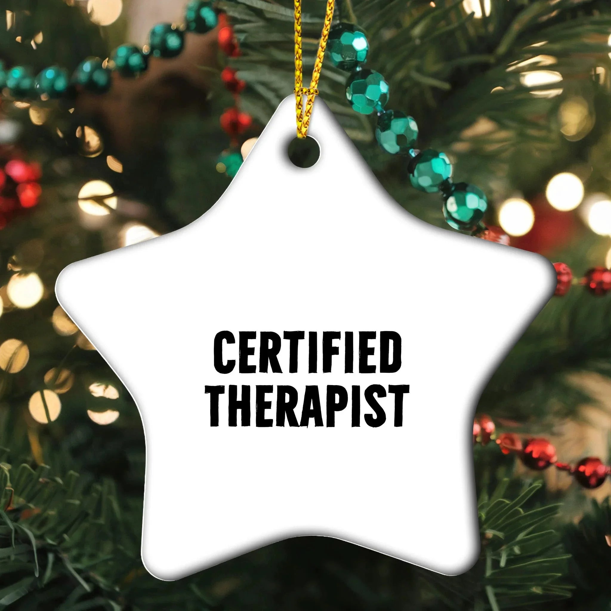 Therapist Funny Star Christmas Ornament - Certified Therapist Quote Unique Gifts