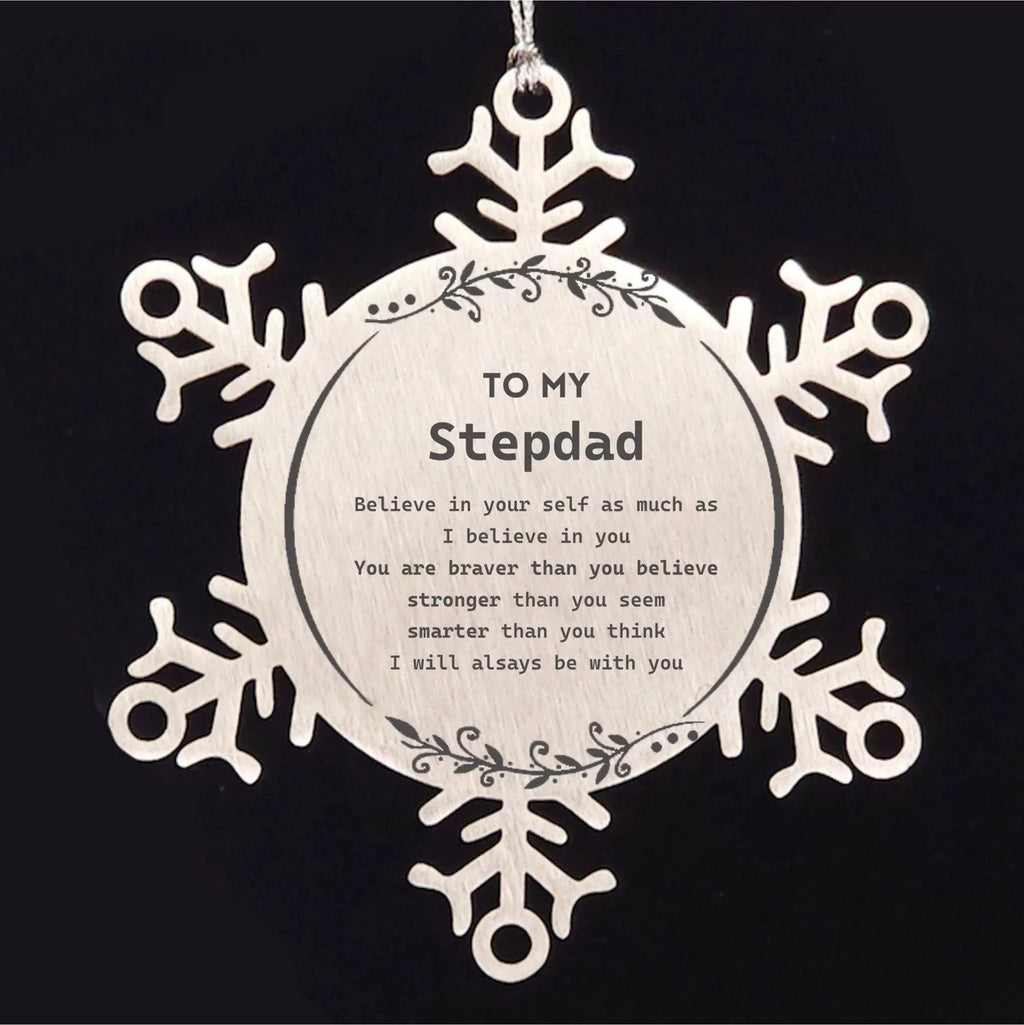 Stepdad Snowflake Ornament Gifts, To My Stepdad You are braver than you believe, stronger than you seem, Inspirational Gifts For Stepdad Ornament, Birthday, Christmas Gifts For Stepdad Men Women