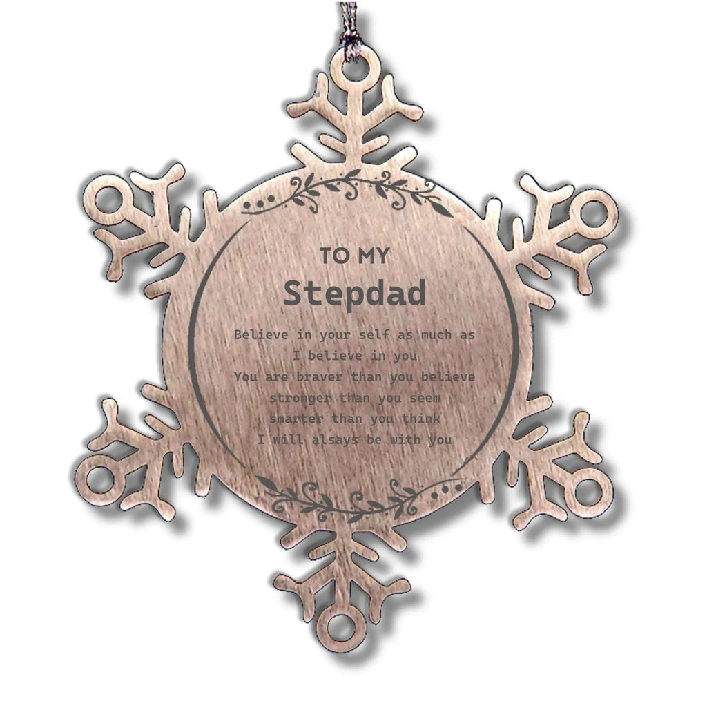 Stepdad Snowflake Ornament Gifts, To My Stepdad You are braver than you believe, stronger than you seem, Inspirational Gifts For Stepdad Ornament, Birthday, Christmas Gifts For Stepdad Men Women