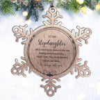 Stepdaughter Christmas Snowflake Ornament, Birthday Gifts Life is learning to dance in the rain