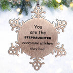 Stepdaughter Snowflake Ornament, Everyone wishes they had, Inspirational Ornament For Stepdaughter, Stepdaughter Gifts, Birthday Christmas Unique Gifts For Stepdaughter
