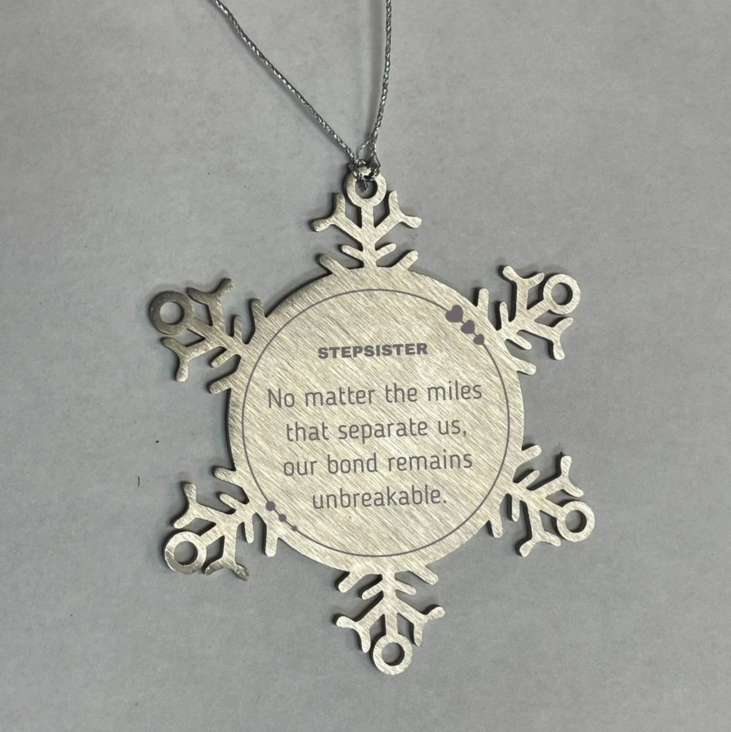 Stepsister Long Distance Relationship Gifts, No matter the miles that separate us, Cute Love Snowflake Ornament For Stepsister, Birthday Christmas Unique Gifts For Stepsister