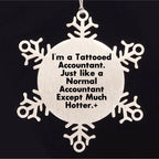 Tattooed Accountant Snowflake Ornament, Funny Christmas Unique Gifts from Friend to Coworker for Accountant, Unique Snowflake Ornament for Men or Women