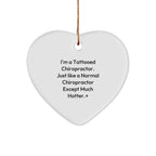 Tattooed Chiropractor Gifts for Chiropractor Friends - Funny Heart Ornament from Men to Chiropractor