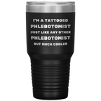 Tattooed Phlebotomist – Stainless Steel Polar Tumbler 30 oz for Inked Lab Techs & Healthcare Pros