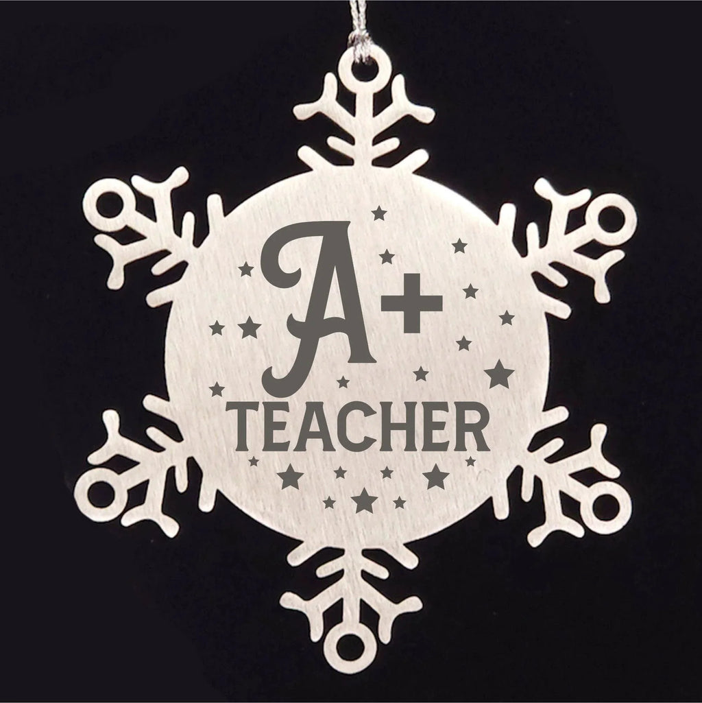 Teacher Ornament - A Plus Teacher - Stainless Steel Laser-engraved Snowflake Ornament – Durable, Shatterproof Seasonal Decor