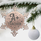 Teacher Ornament - A Plus Teacher - Stainless Steel Laser-engraved Snowflake Ornament – Durable, Shatterproof Seasonal Decor