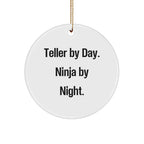 Teller Gifts for Men - 'Teller By Day. Ninja By Night.' Circle Ornament, Funny Gifts from Friends, Unique Christmas Unique Gifts