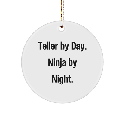 Teller Gifts for Men - 'Teller By Day. Ninja By Night.' Circle Ornament, Funny Gifts from Friends, Unique Christmas Unique Gifts