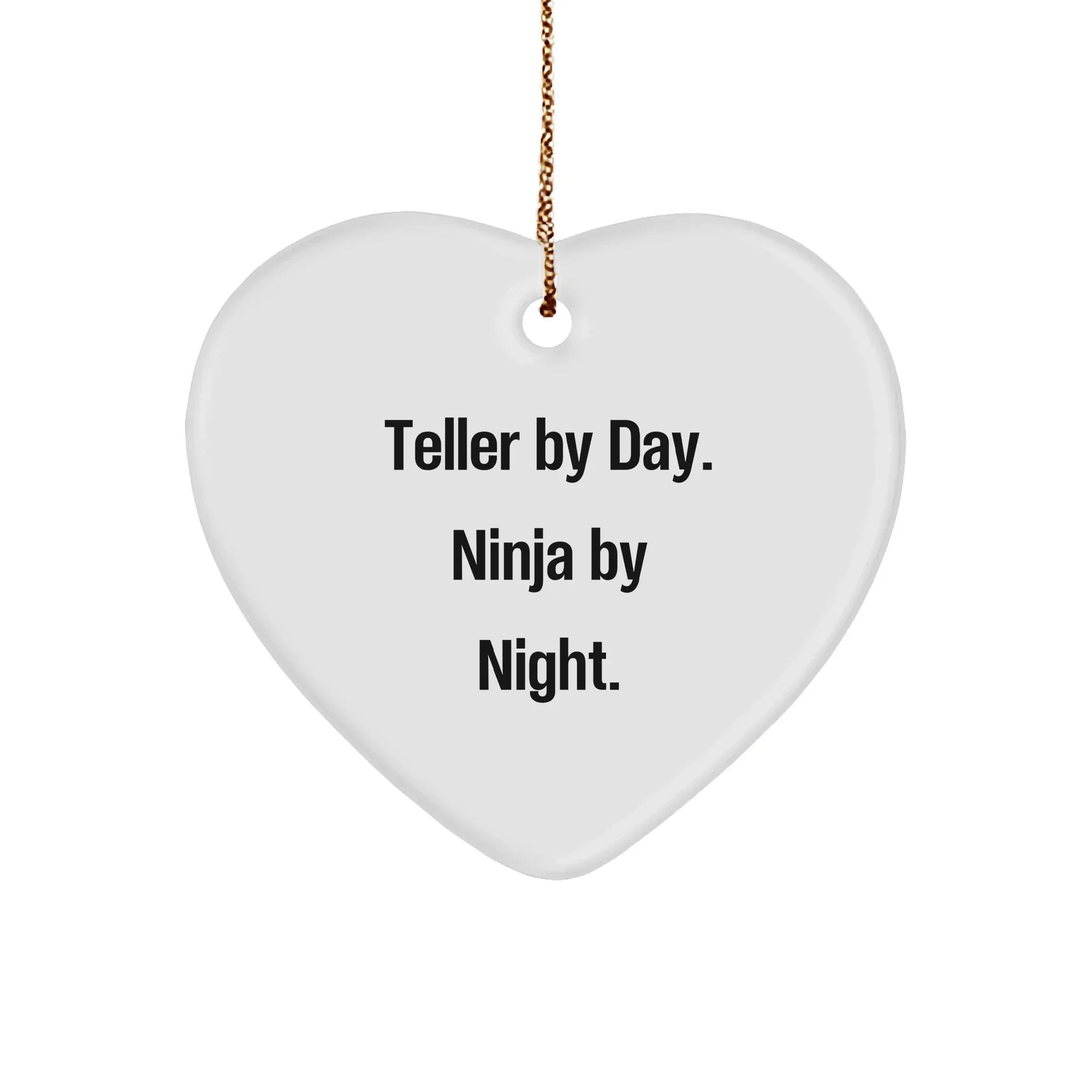 Teller Gifts from Friends - Ninja by Night, Heart Ornament with Funny Quote - Christmas Unique Gifts