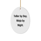 Teller Gifts from Friends for Christmas - Oval Ornament with Funny Quote 'Teller By Day. Ninja By Night.' for Men, Women, Family, Coworkers, and Friends