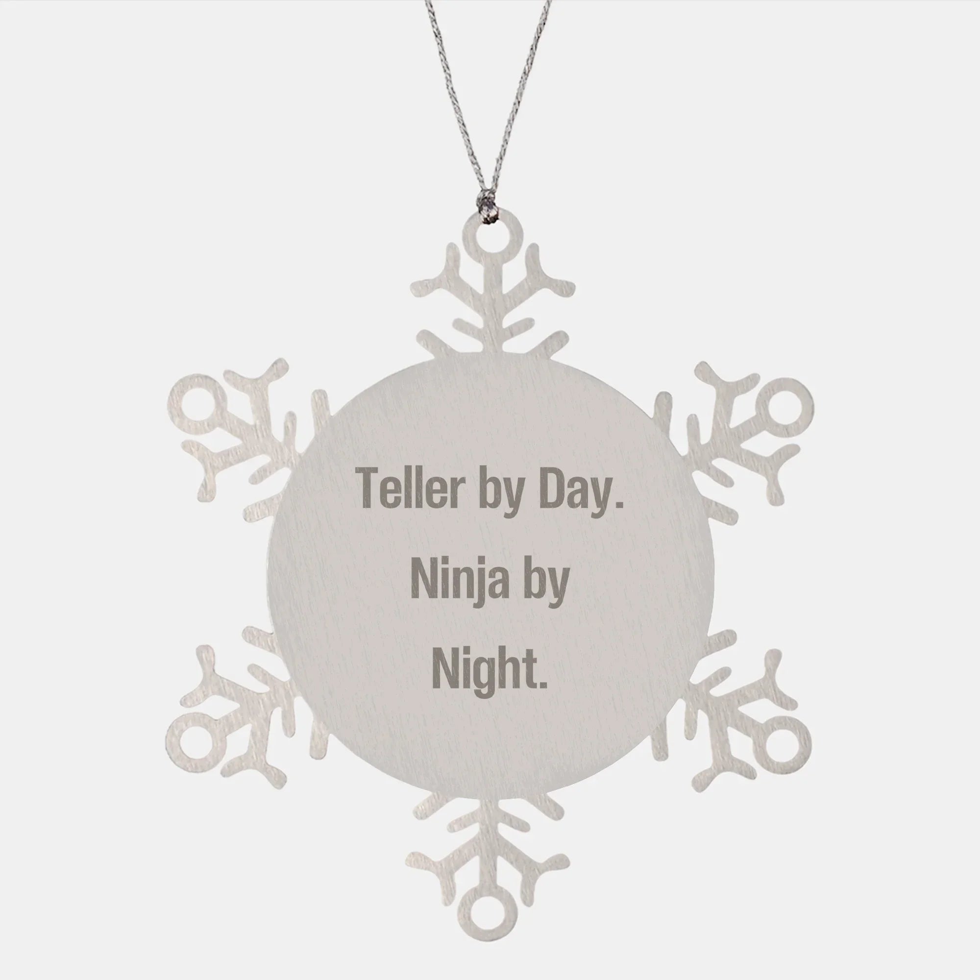 Teller Gifts from Men, Snowflake Ornaments for Christmas, Ninja By Night, Funny Quote