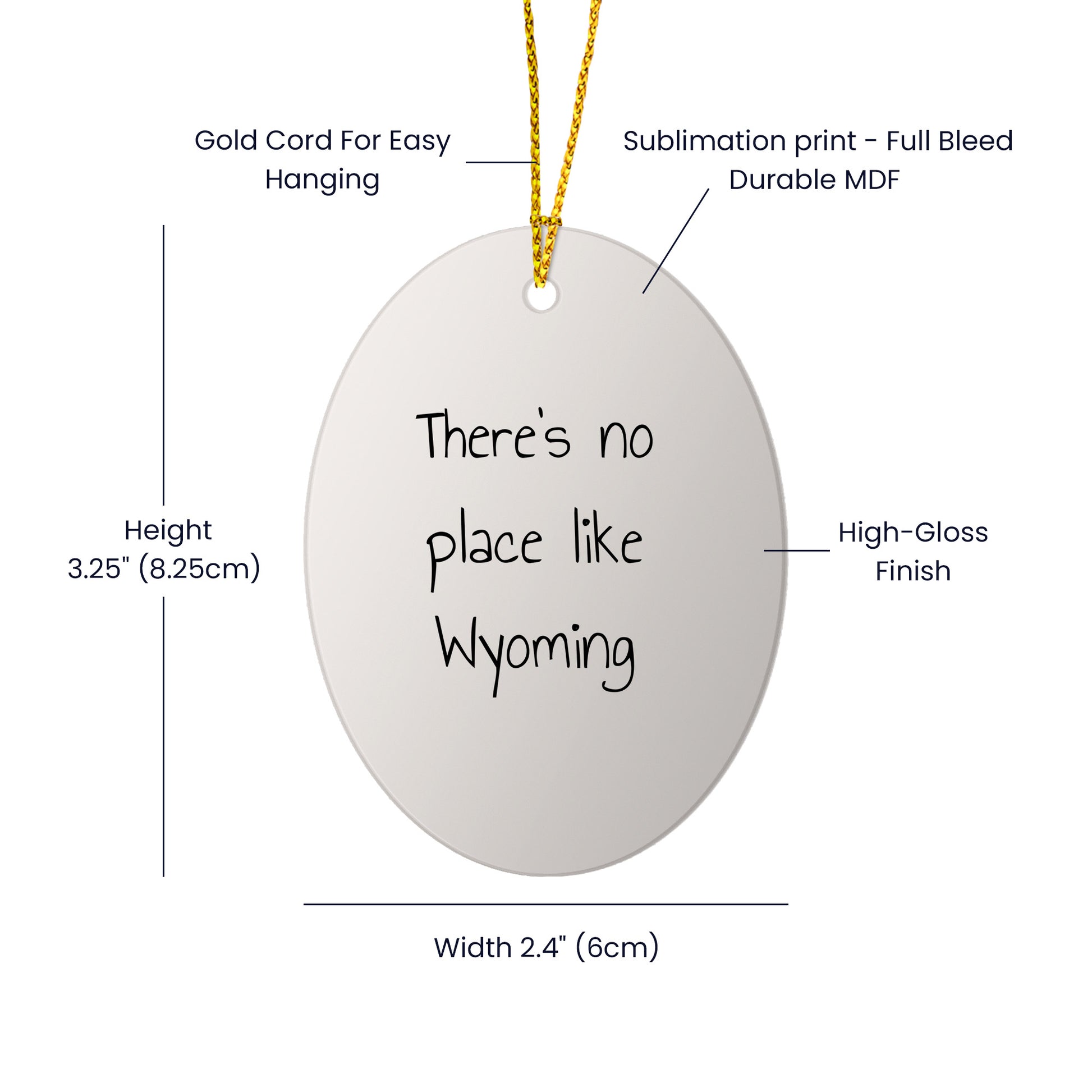 There's No Place Like Wyoming Oval Ornament Christmas Unique Gifts