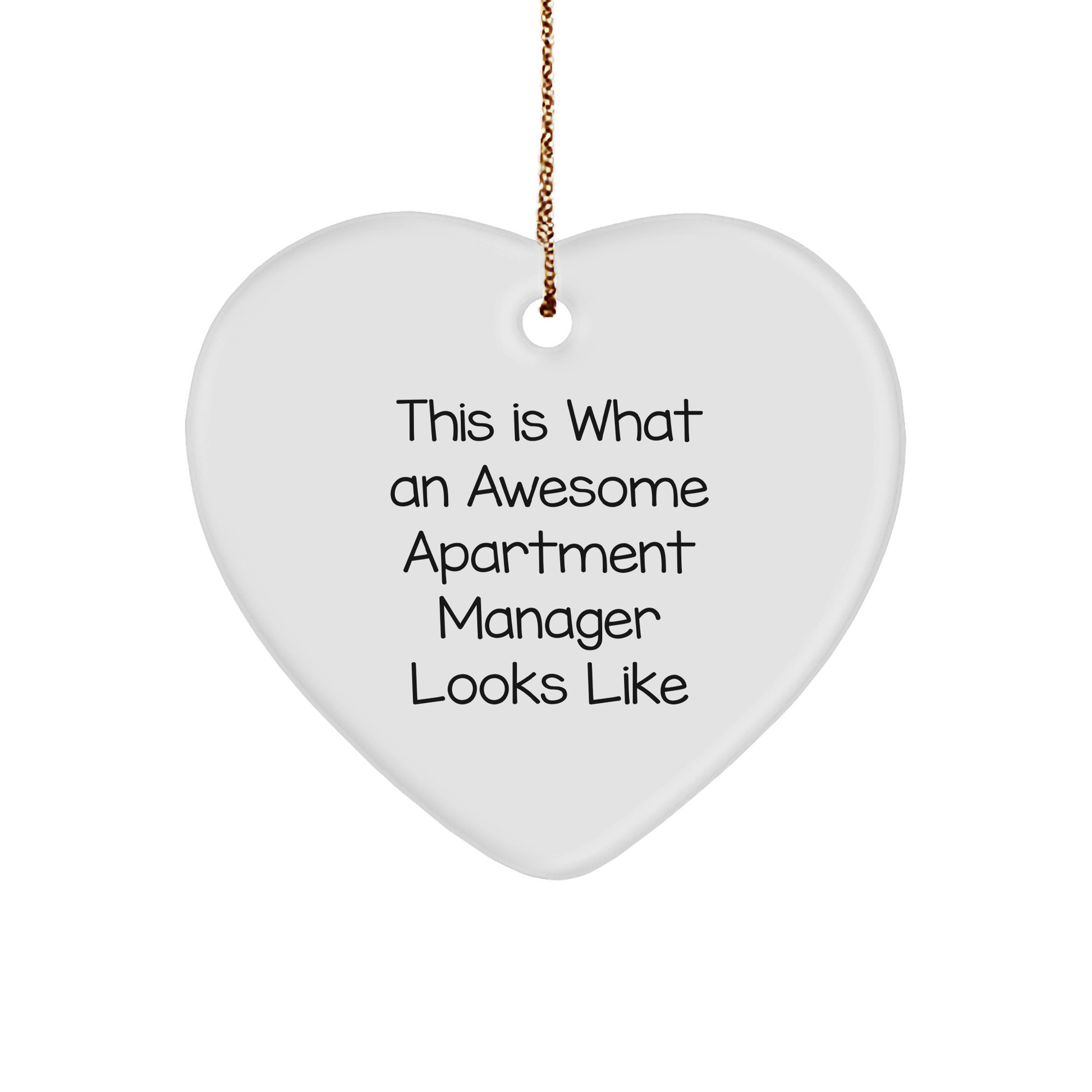 Apartment Manager Heart Ornament - This Is What An Awesome Apartment Manager Looks Like