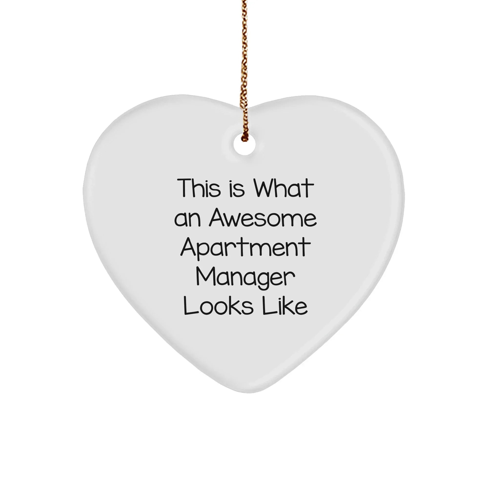 Apartment Manager Heart Ornament - This Is What An Awesome Apartment Manager Looks Like