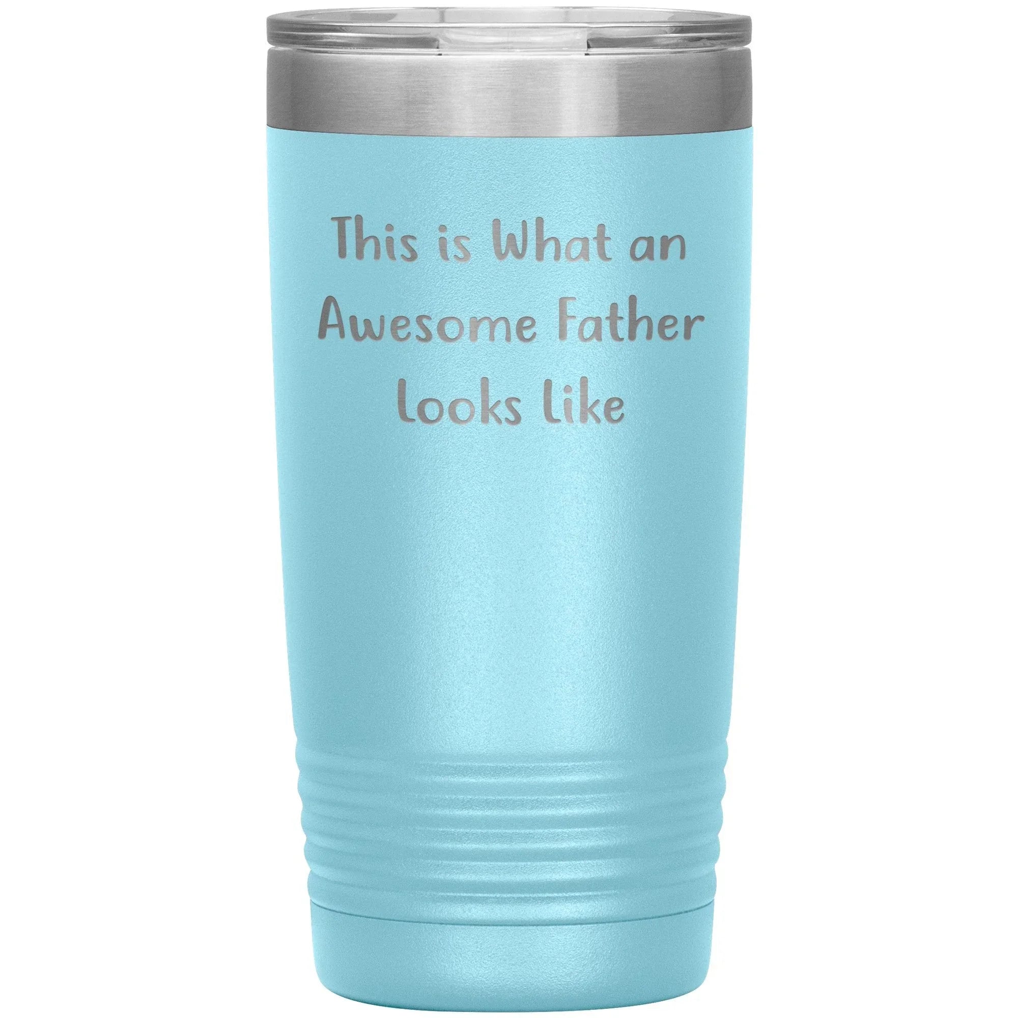This Is What An Awesome Father Looks Like, 20oz or 30oz Vacuum-Insulated Tumbler, Gifts for Dad from Family, Men, or Coworkers, Christmas Unique Gift