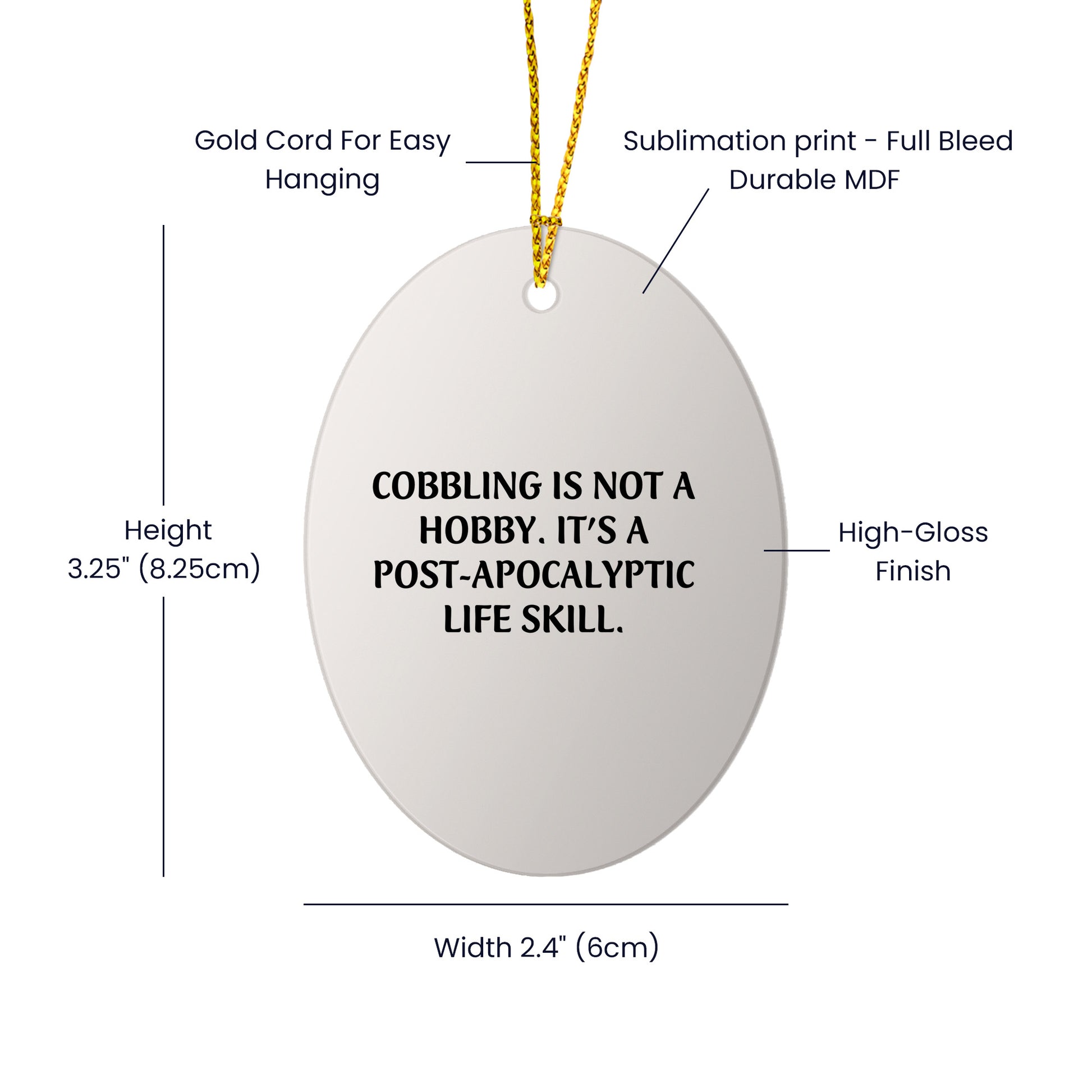 'Tis the Season for Cobbling Gifts from Friends and Family - Oval Ornament, White, Inspirational Quote, Perfect for Men, Women, and Coworkers