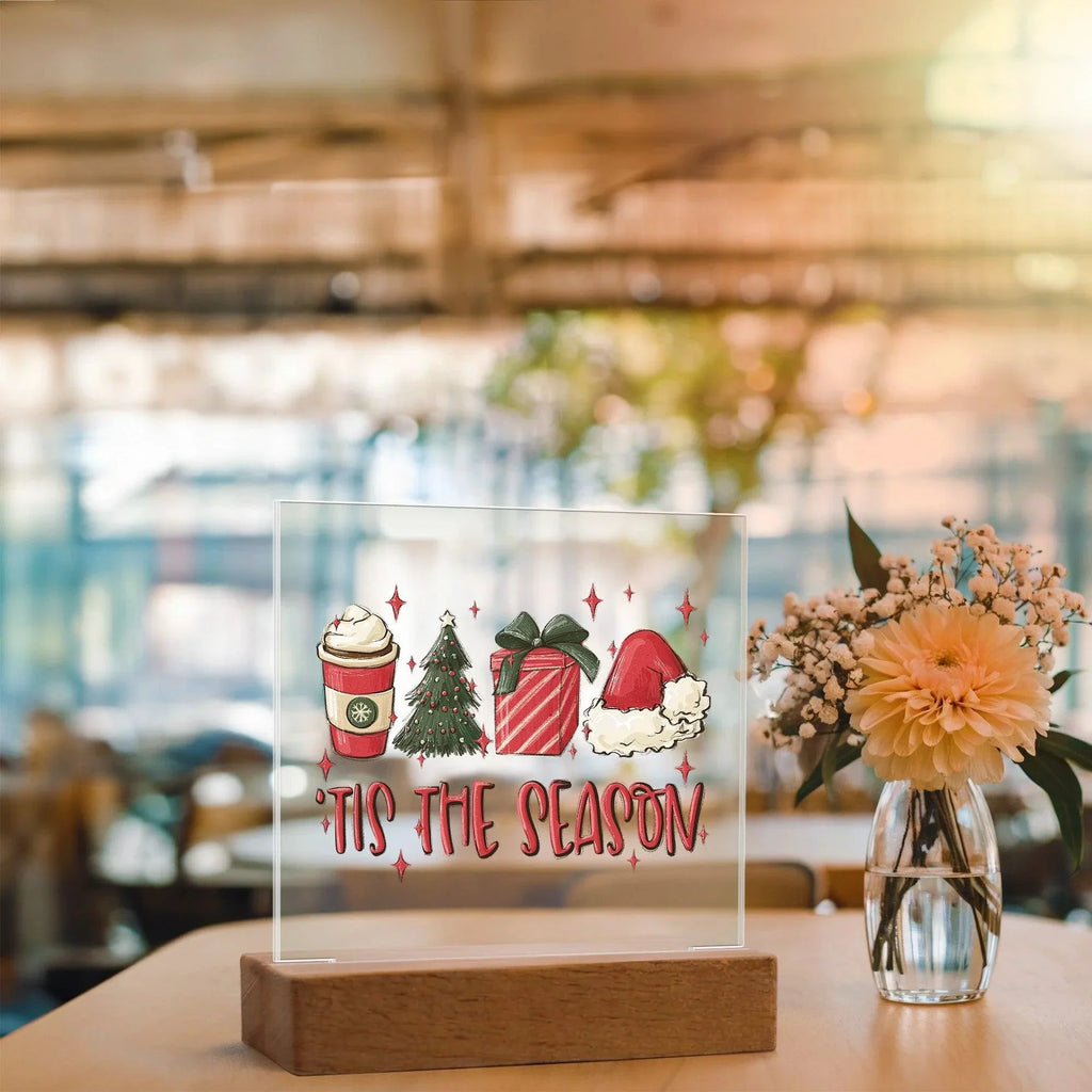 Tis The Season - Christmas Acrylic Plaque with Lighted LED Wooden Base