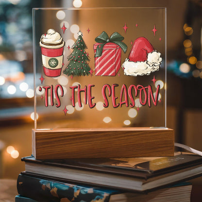 Tis The Season - Christmas Acrylic Plaque with Lighted LED Wooden Base - Mallard Moon Gift Shop