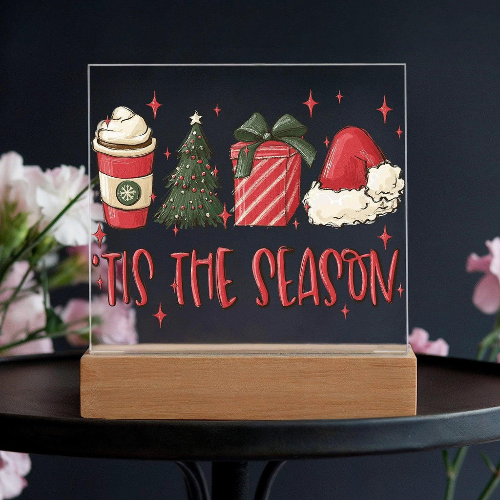 Tis The Season - Christmas Acrylic Plaque with Lighted LED Wooden Base