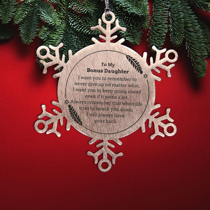 To My Bonus Daughter Gifts, Never give up no matter what, Inspirational Bonus Daughter Snowflake Ornament, Encouragement Birthday Christmas Unique Gifts For Bonus Daughter