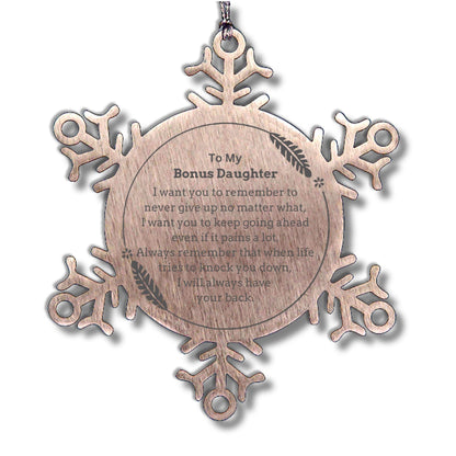 To My Bonus Daughter Gifts, Never give up no matter what, Inspirational Bonus Daughter Snowflake Ornament, Encouragement Birthday Christmas Unique Gifts For Bonus Daughter