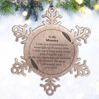 To My Mommy Gifts, Never give up no matter what, Inspirational Mommy Snowflake Ornament, Encouragement Birthday Christmas Unique Gifts For Mommy