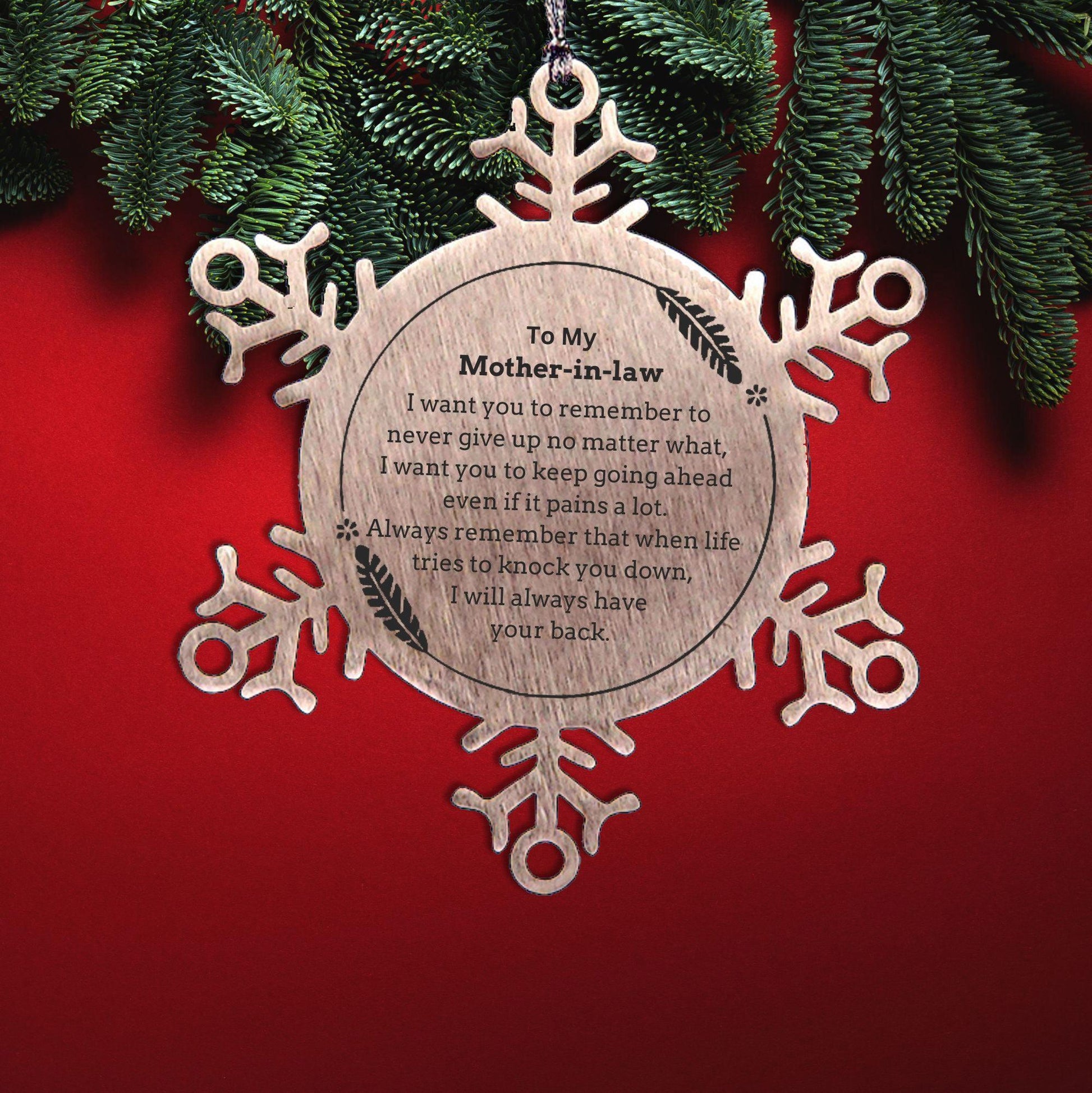 To My Mother-In-Law Gifts, Never give up no matter what, Inspirational Mother-In-Law Snowflake Ornament, Encouragement Birthday Christmas Unique Gifts For Mother-In-Law