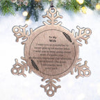 To My Wife Gifts, Never give up no matter what, Inspirational Wife Snowflake Ornament, Encouragement Birthday Christmas Unique Gifts For Wife