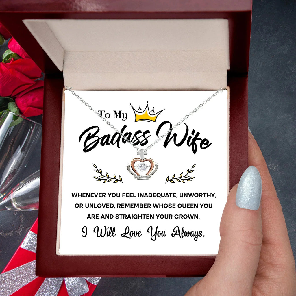 To My Badass Wife – Crown Pendant Necklace Gift for the Queen of My Heart