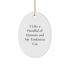 Tonkinese Cat Lovers Gifts from Family to Friends - Oval Ornament with Funny Quote