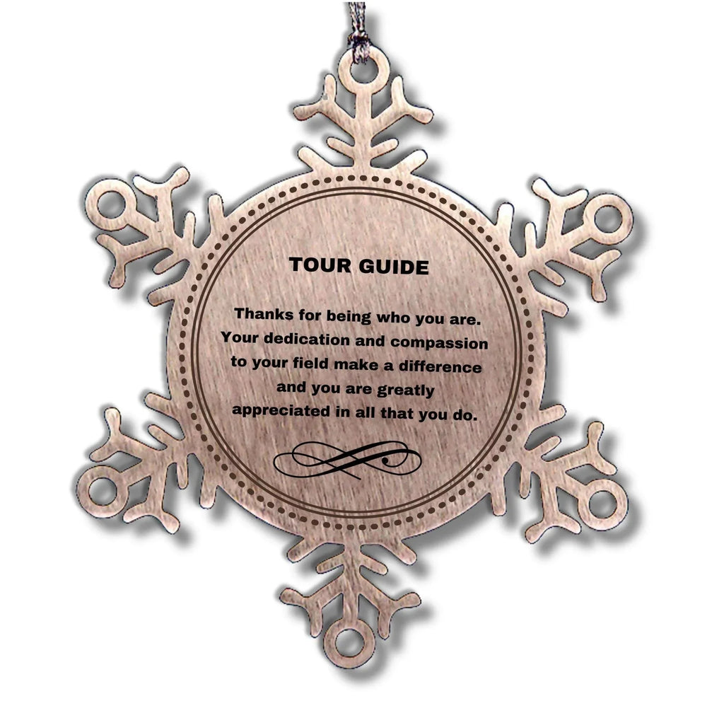 Tour Guide Snowflake Ornament - Thanks for being who you are - Birthday Christmas Jewelry Gifts Coworkers Colleague Boss