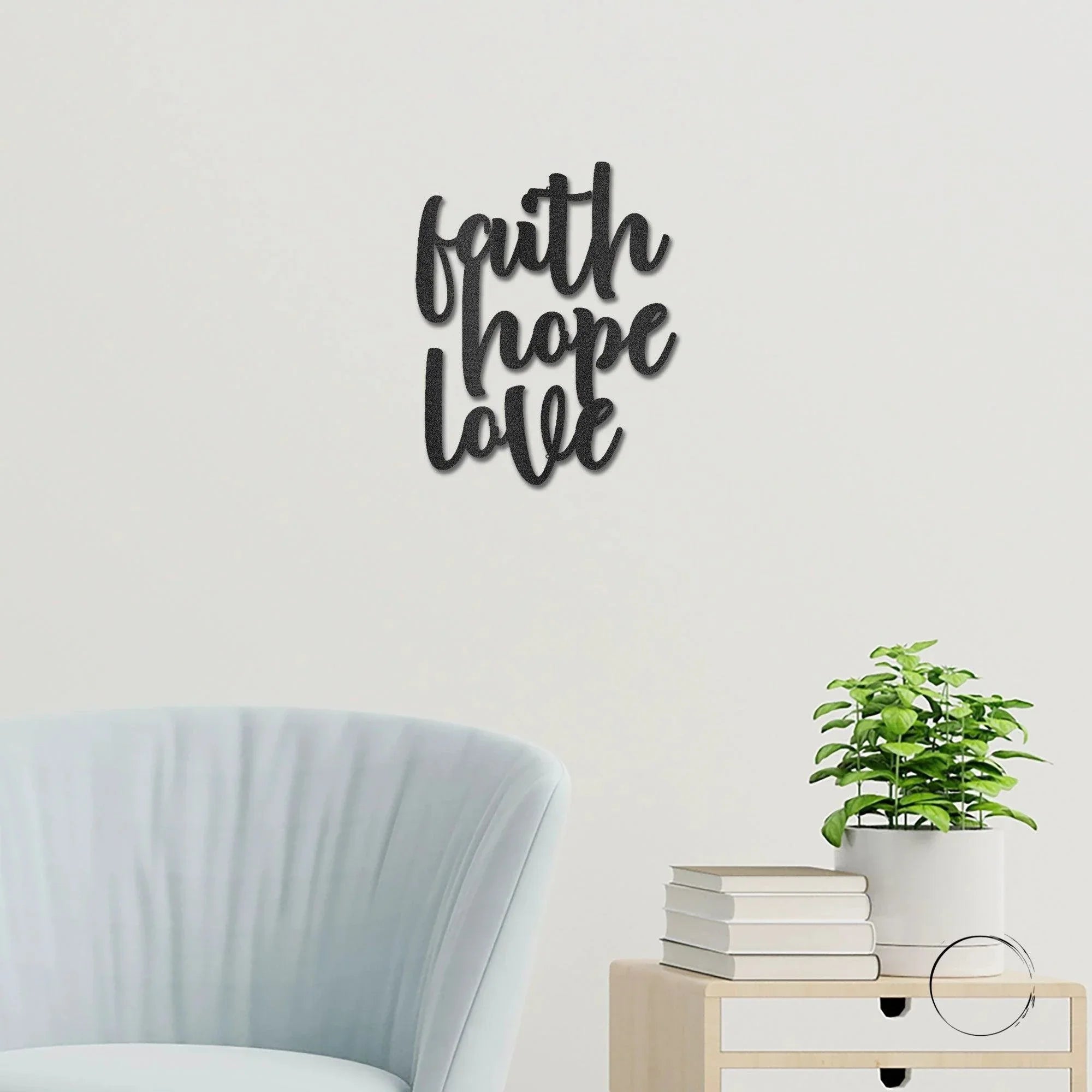 Faith Hope Love Script Indoor Outdoor Steel Wall Sign