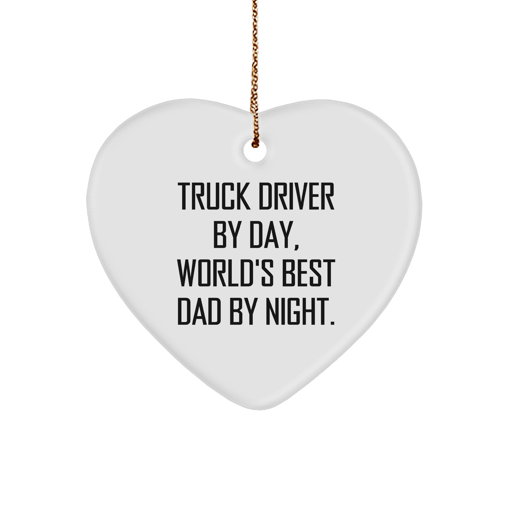 Truck Driver Gifts: Funny Heart Ornament, Gifts from Men to Truck Driver, Unique Christmas Unique Gifts for Him