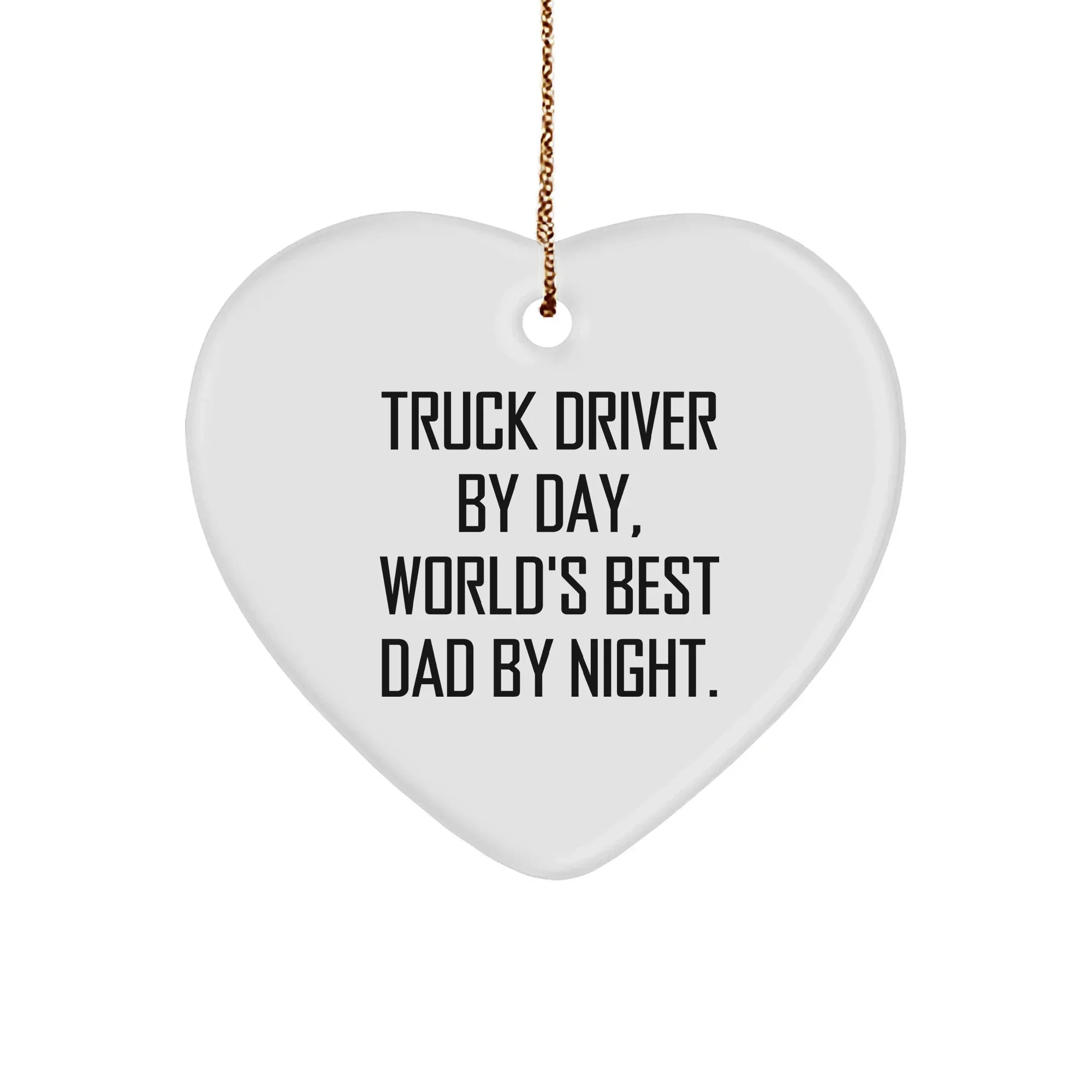 Truck Driver Gifts: Funny Heart Ornament, Gifts from Men to Truck Driver, Unique Christmas Unique Gifts for Him