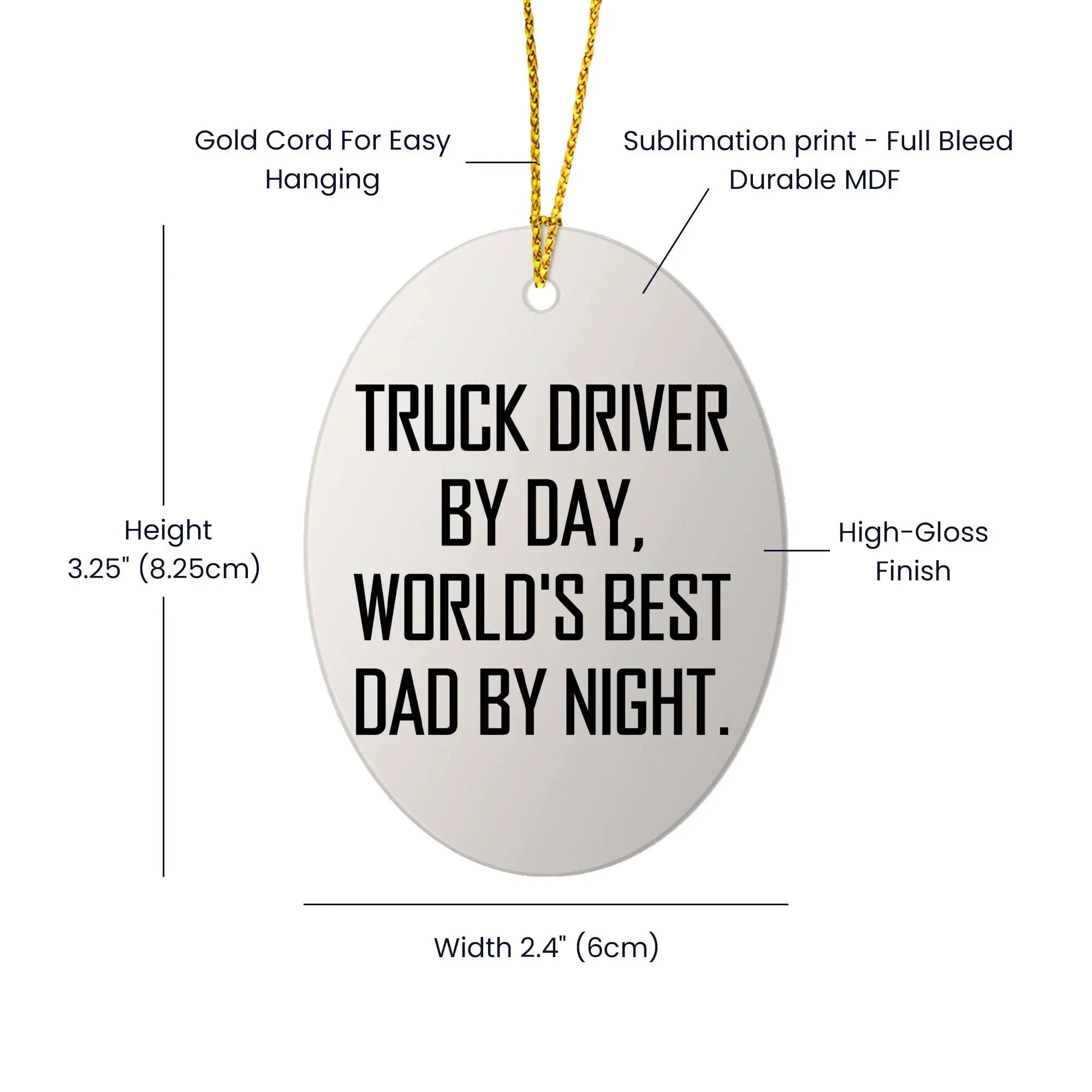 Truck Driver Gifts from Family - Funny Oval Ornament for Christmas, 'Truck Driver By Day, World's Best Dad By Night.' - Unique Oval Ornament for Men, Gifts for Truck Drivers