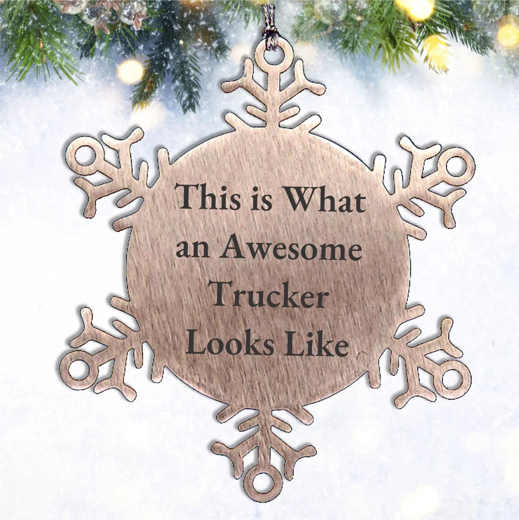 Trucker Snowflake Ornament Gifts from Friends, Gifts for Awesome Truckers, This Is What An Awesome Trucker Looks Like