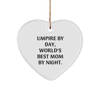 Umpire Gifts, Umpire By Day, World's Best Mom By Night., Heart Ornament, Funny Christmas Unique Gift