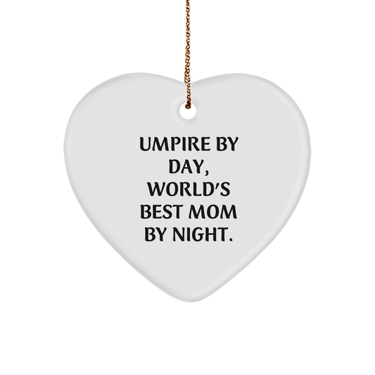 Umpire Gifts, Umpire By Day, World's Best Mom By Night., Heart Ornament, Funny Christmas Unique Gift