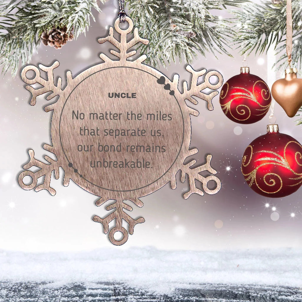 Uncle Long Distance Relationship Gifts, No matter the miles that separate us, Cute Love Snowflake Ornament For Uncle, Birthday Christmas Unique Gifts For Uncle