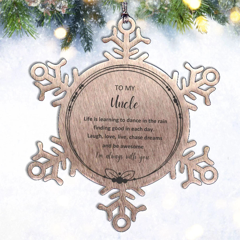 Uncle Snowflake Ornament, Motivational Birthday, Christmas Gifts - Life is learning to dance in the rain