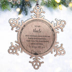 Uncle Snowflake Ornament, Motivational Birthday, Christmas Gifts - Life is learning to dance in the rain