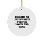 Underwriter Gifts, Funny Quote Circle Ornament, White, Christmas Unique Gifts from Men to Underwriter