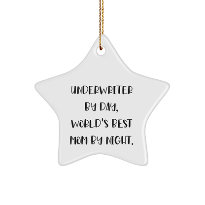 Underwriter Gifts by Day, Star Ornament by Night, Funny Quote Christmas Decorations for Underwriter