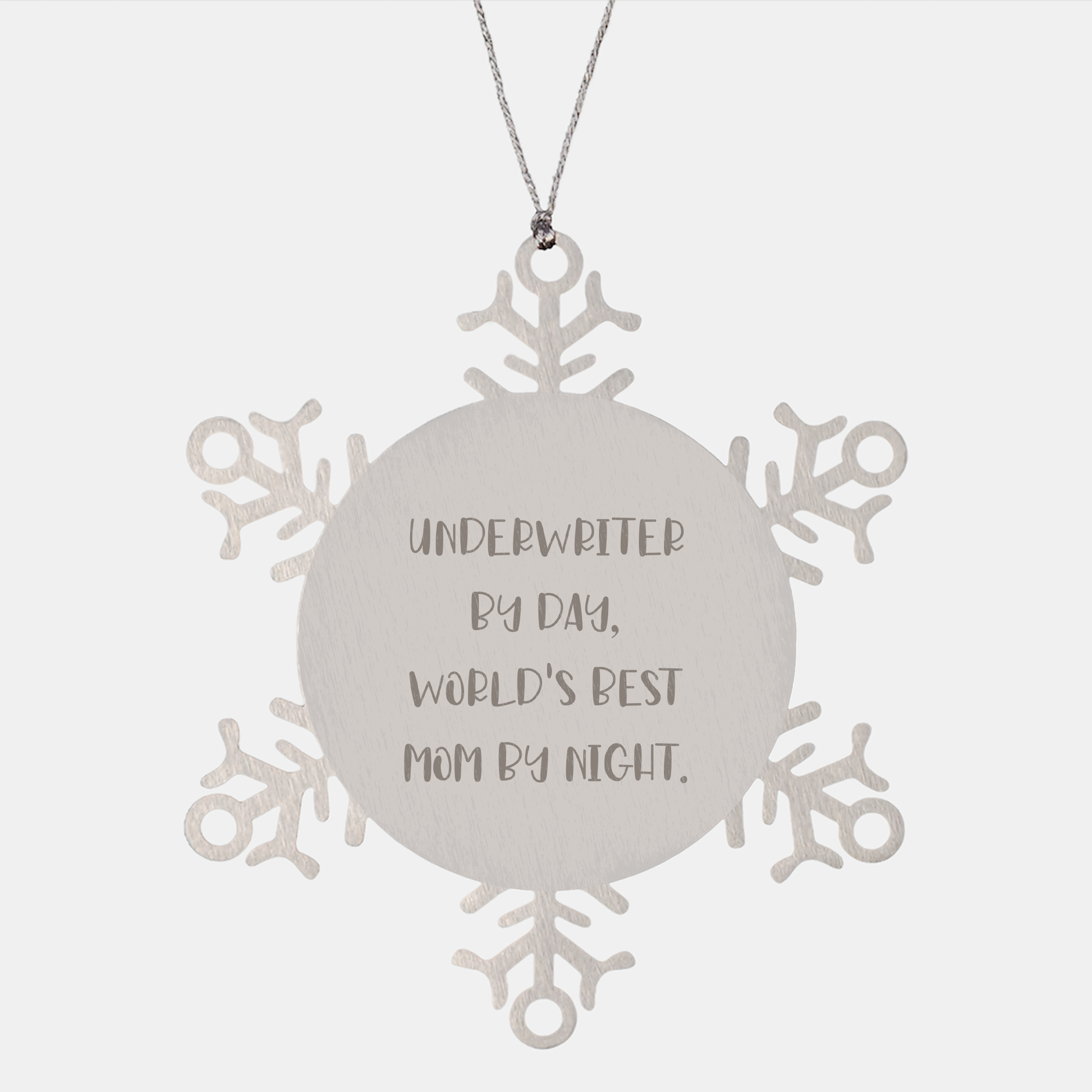 Underwriter Snowflake Ornament, Funny Quote Gifts from Mom, Gifts for Underwriter By Day, World's Best Mom By Night, Christmas Unique Presents