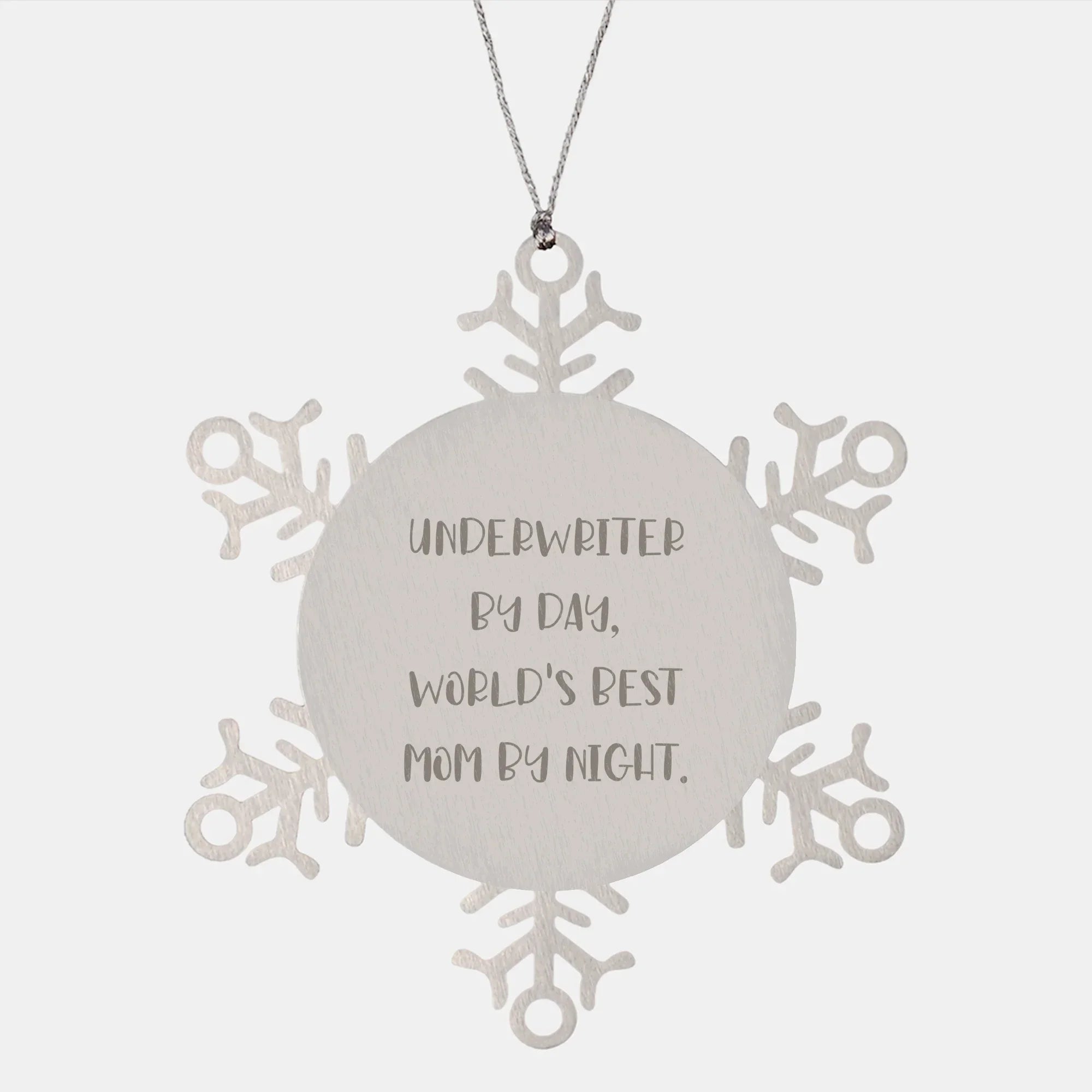 Underwriter Snowflake Ornament, Funny Quote Gifts from Mom, Gifts for Underwriter By Day, World's Best Mom By Night, Christmas Unique Presents