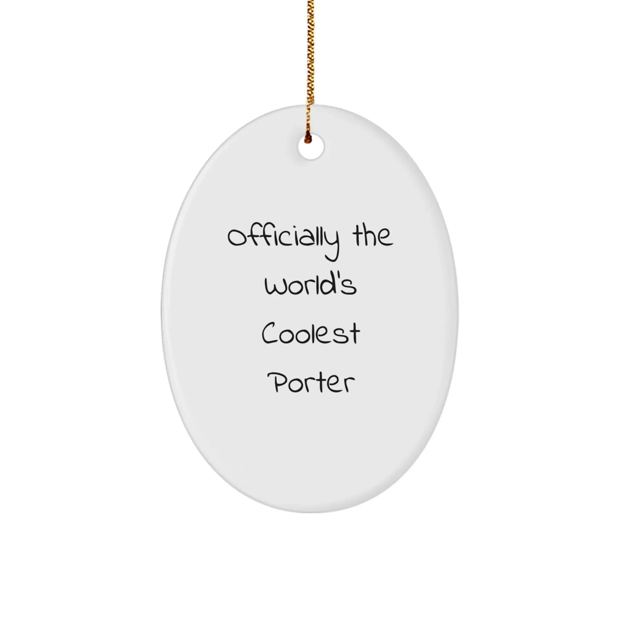 Unique Gifts from Friends for Porter - Officially The World's Coolest Porter Oval Ornament, White, 3.25" Tall, Christmas Decor