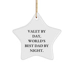 Valet Gifts from Men, Valet By Day, World's Best Dad By Night. Star Ornament for Christmas, Funny Quote